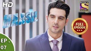 Haasil - हासिल - Ep 07 - Full Episode - 7th November, 2017