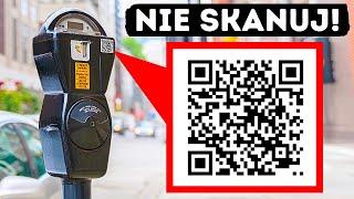 Dlaczego nigdy nie powinieneś skanować niezweryfikowanych kodów QR