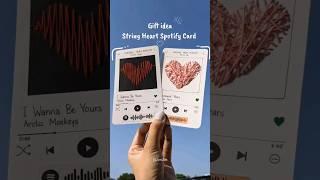 String Heart Spotify Card- Cute Gift Idea #diy #giftideas #shorts #subscribe