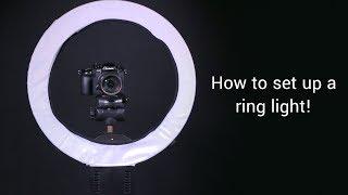 How To Set Up A Ring Light