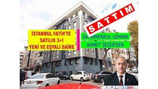 İSTANBUL FATİH'TE SATILIK EŞYALI 3+1 YENİ DAİRE