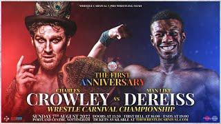 FREE MATCH: Charles Crowley vs. Man Like Dereiss (Wrestle Carnival championship)