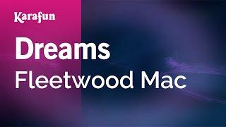 Dreams - Fleetwood Mac | Karaoke Version | KaraFun