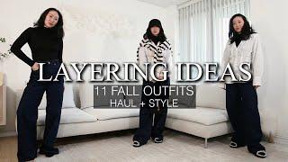 LAYERING 11 FALL OUTFITS - Haul + Style