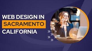 Web Design in Sacramento, California!