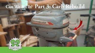 Carb cleaning and rebuild on a boat motor, Evenrude 3HP 1967 ep 4