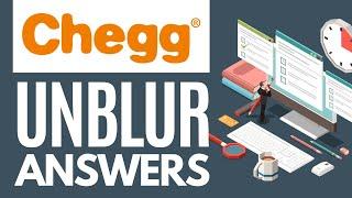 How To Unblur Chegg Answers (Tested 2023)