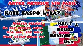 #vwayaj mexique san visa an avyon  vin pi fasil pou nou.... ou patkonn sa non