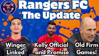 Rangers FC Update: WInger Linked, Kelly Official and Promise, Old Firm Games and More