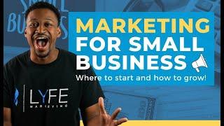 Marketing for Small Business: Effective Marketing Strategies for 2024