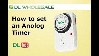 How to Set an Anolog Timer DL WHOLESALE