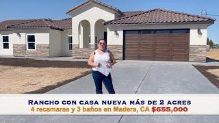 Rancho con Casa Nueva  un poco más de 2 acres en Madera CA