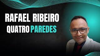 CANTOR RAFAEL RIBEIRO - QUATRO PAREDES