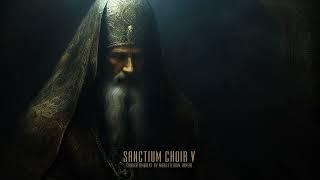 Sanctium Choir V: Liturgy From the Hieromon Scriptures | 2 Hours of Deep Ambient Choir