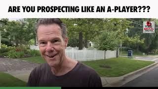 STOP PROSPECTING LIKE A B-PLAYER!!!         -- The Brutal Truth about Sales Podcast