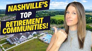 Top 7 Nashville Tn 55+ ACTIVE ADULT Retirement Communities!!