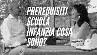 Prerequisiti scuola Infanzia: Cosa sono?