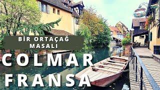 COLMAR - BİR ORTAÇAĞ MASALI | Colmar, Alsace, Fransa Gezisi | Colmar Otel Seçimi