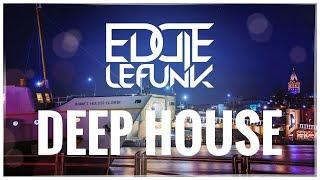 Best Selection of Deep House 2018 Mixed by Eddie Le Funk Vol.1  uk top 40