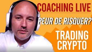 Coaching Crypto Fanta : Peur de risquer ?