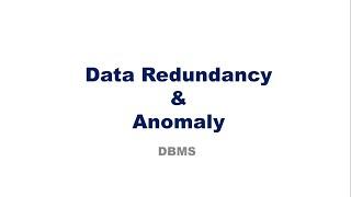 Data Redundancy and Data Anomalies(CS 208 Principles of Database Design Module 4)