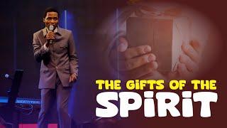 THE GIFTS OF THE SPIRIT - Apostle Michael Orokpo