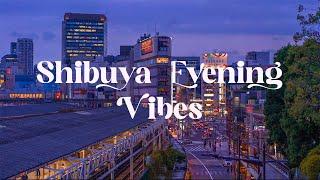 Shibuya Evening Vibes  Japanese Lofi Mix for Relaxation and Focus