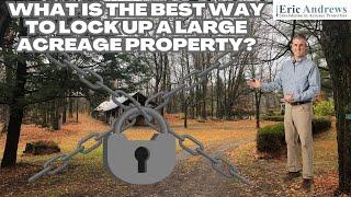 How To "Lock Up" a Large Acreage Land Tract in North Carolina