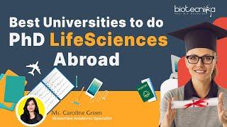 Best Universities Abroad To Pursue PhD Life Sciences