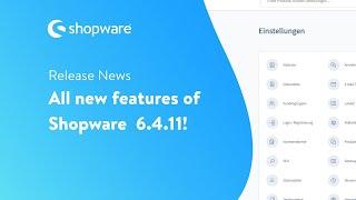 Release News: Bulk edit & more in Shopware 6.4.11