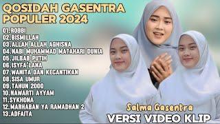 SALMA GASENTRA-ROBBI,BISMILLAH,ALLAH ALLAH AGHISNA SHOLAWAT QOSIDAH PENYEJUK HATI GASENTRA TERBARU