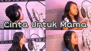 Cinta Untuk Mama - Kenny ( Cover by Kesya, Diomansy, Puspa, Dilla )