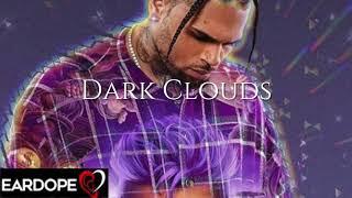 Chris Brown - Dark Clouds ft. August Alsina & Bryson Tiller *NEW SONG 2019*