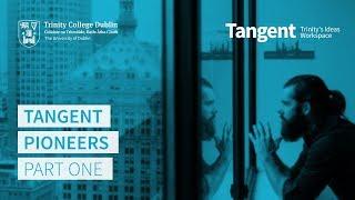 Tangent Pioneers | Part One