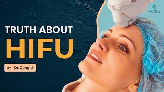 HIFU Treatment | How HIFU Works | Is HIFU Worth It | Dr. Jangid | SkinQure