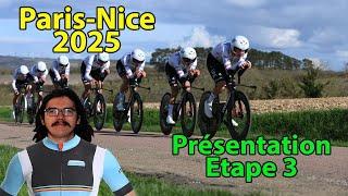 ‍️Paris-Nice 2025 : Etape 3 Présentation (Parcours, Pronos, Météo...)