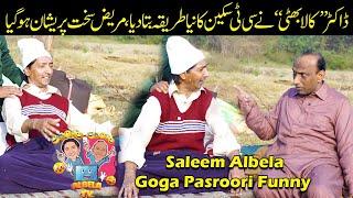 Doctor Kala Bhatti PART 2 | Saleem Albela and Goga Pasroori Funny Video