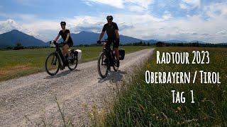 Radtour durch Oberbayern/Tirol 2023 Tag 1