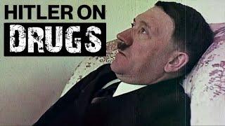 Hitler on drugs  - Forgotten History