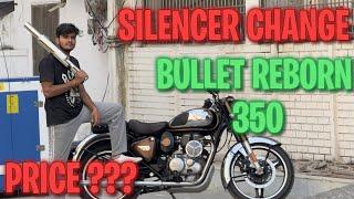 INSTALLING MINI PUNJAB SILENCER ON 1 IN INDIA BULLET REBORN 350 | CRAZY LOUD