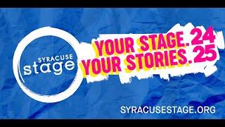 Syracuse Stage Subscription Season 24/25