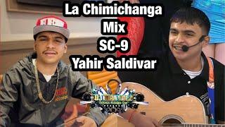 La Chimichanga Mix SC 9 (Yahir Saldivar) - Dj Martinez Gto