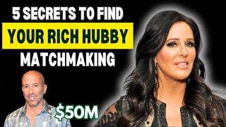 The Etiquette of Using Matchmaking Services to Find Wealthy Men [5 Secrets You MUST Know]