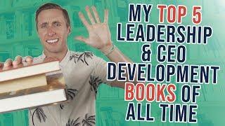 My Top 5 Best Leadership Books Of All Time