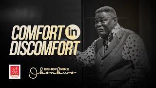 Comfort in Discomfort 3 |  Bishop Mike Okonkwo | Sunday 09-06-2024