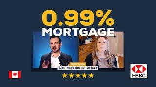 HSBC 0.99% Variable Rate Mortgage REVIEW (PROS & CONS - Toronto, Canada)