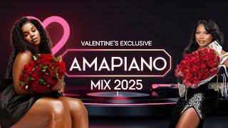 Valentines Exclusive Amapiano Mix 2025 | Nkosazana Daughter x Master KG x Makhadzi & HarryCane