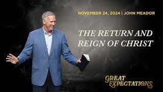 November 24, 2024 / Great Expectations / The Return and Reign of Christ / Euless