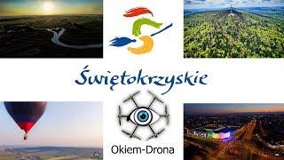 ŚWIĘTOKRZYSKIE  OKIEM-DRONA