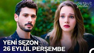 Hudutsuz Sevda 2. Sezon 1. Teaser | 26 EYLÜL'DE NOW'DA!